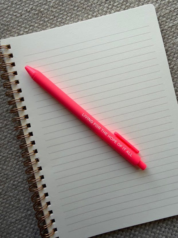 Living For the Hope of it All gel pen