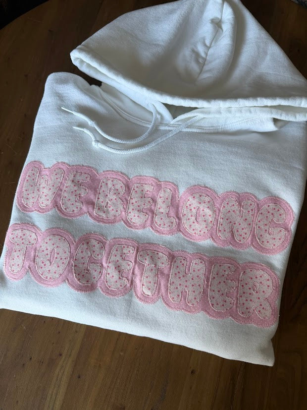 We Belong Together - M Hoodie